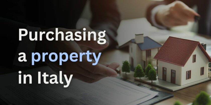 Purchasing a Property in Italy
